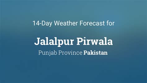 Weather Today Jalalpur Pirwala .